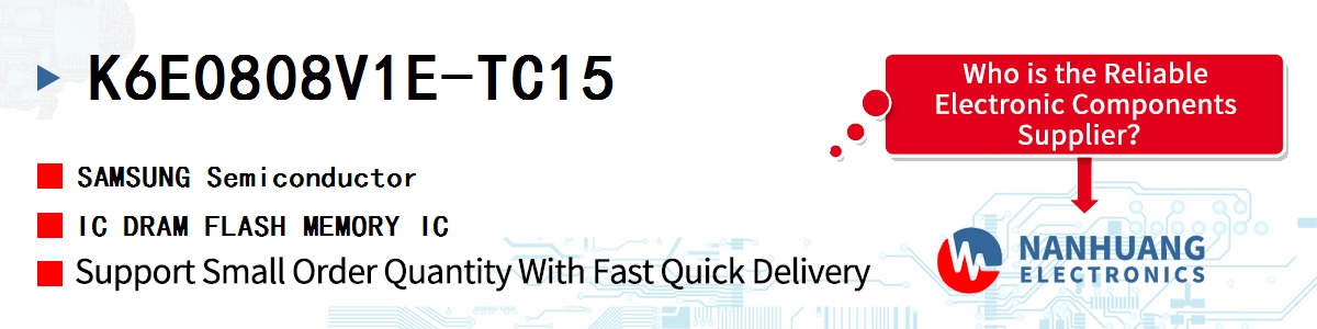 K6E0808V1E-TC15 SAMSUNG IC DRAM FLASH MEMORY IC