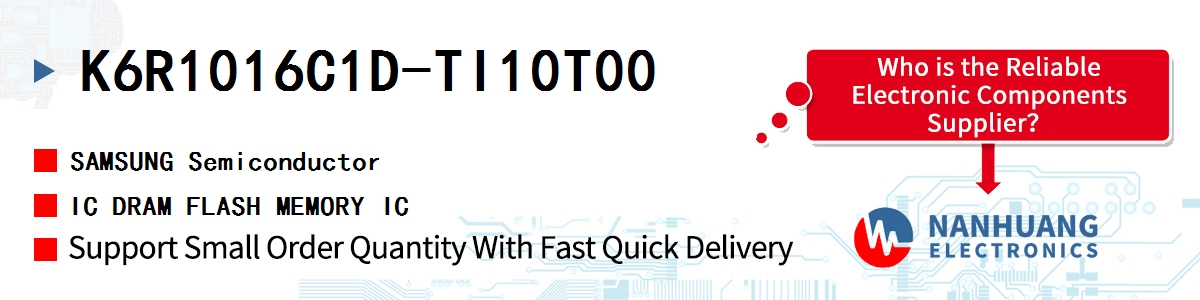 K6R1016C1D-TI10T00 SAMSUNG IC DRAM FLASH MEMORY IC