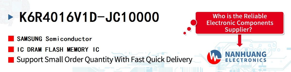 K6R4016V1D-JC10000 SAMSUNG IC DRAM FLASH MEMORY IC